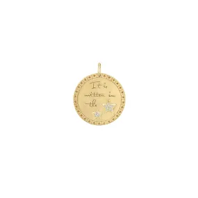 14k Single Large It is written in the stars Mantra with Diamond Stars Disc Charm