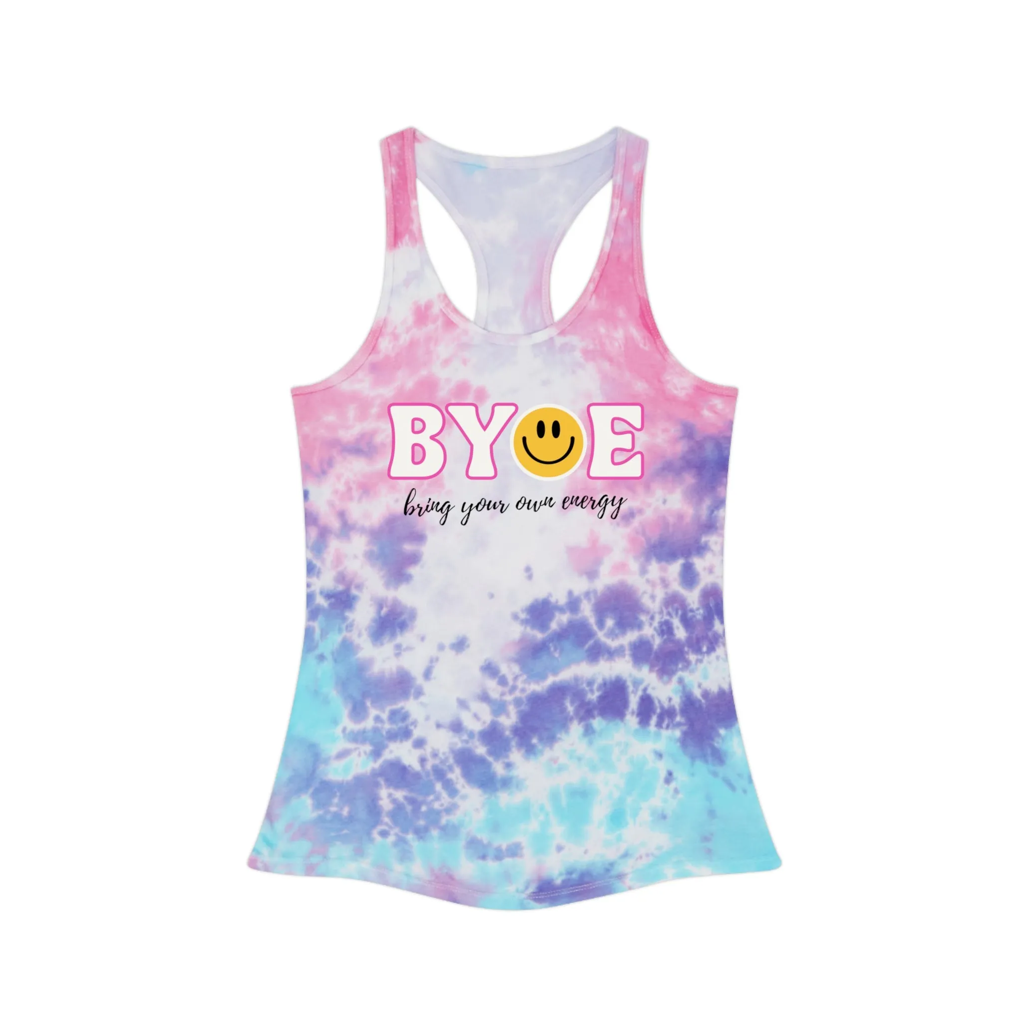 BYOE Bring Your Own Energy Tie Dye Racerback Tank Top | Callie Gulikson quote tank top